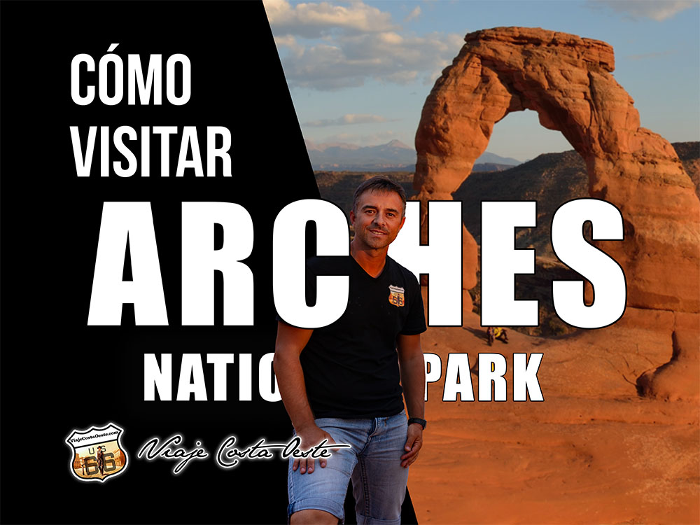 IMAGEN DESTACADA Guía para visitar Arches National Park