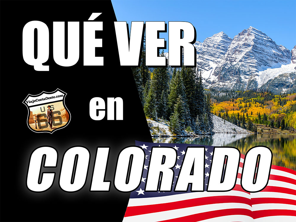 IMAGEN DESTACADA 2 Qué Ver en COLORADO