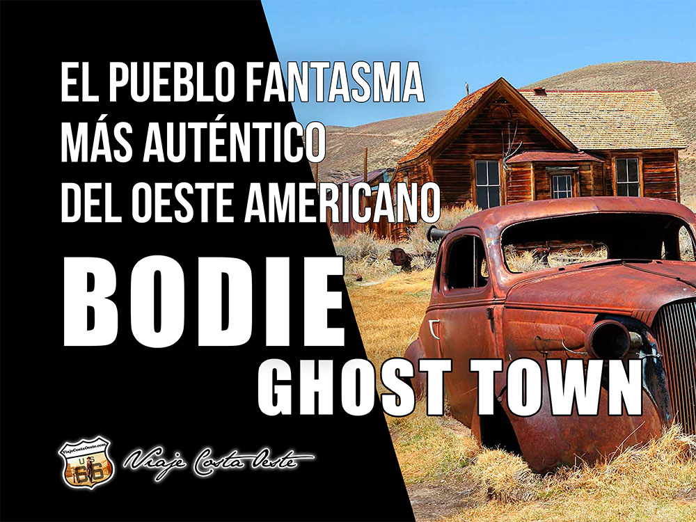 IMAGEN DESTACADA Bodie Ghost Town