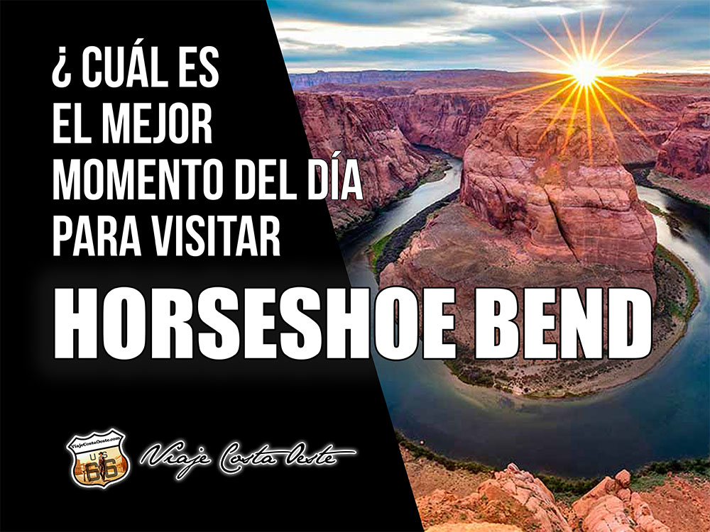 IMAGEN DESTACADA Cuándo visitar Horseshoe Bend