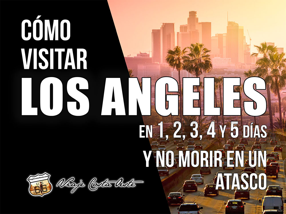 IMAGEN DESTACADA Guía para visitar Los Angeles