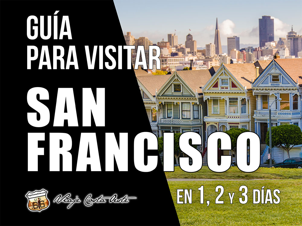 IMAGEN DESTACADA Guía para visitar San Francisco