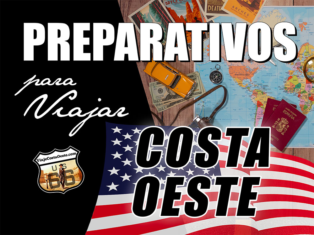 IMAGEN DESTACADA Preparativos VIAJE COSTA OESTE