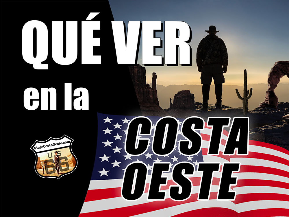 IMAGEN DESTACADA Qué Ver VIAJE COSTA OESTE