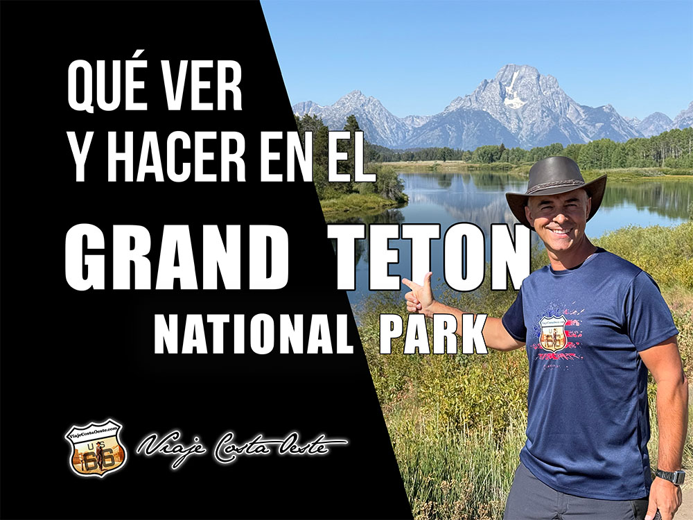 IMAGEN DESTACADA Qué ver en el Grand Teton National Park