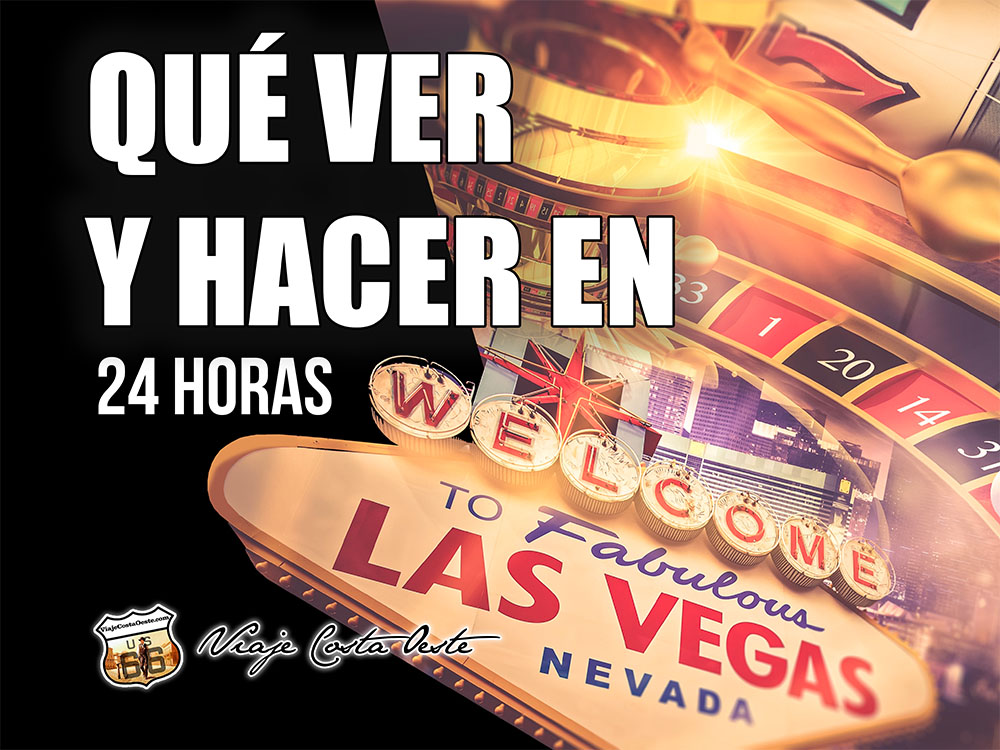 IMAGEN DESTACADA Qué ver y hacer en Las Vegas